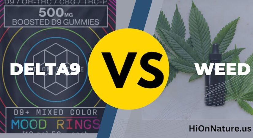 Delta 9 vs. Weed